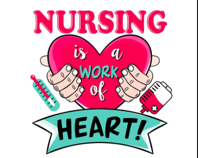 Nursing is a work of heart. 