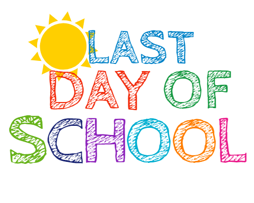 Happy Last Day of School