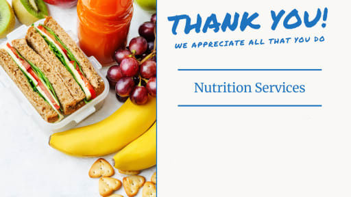 Thank you! We appreciate you Food Services! Banner